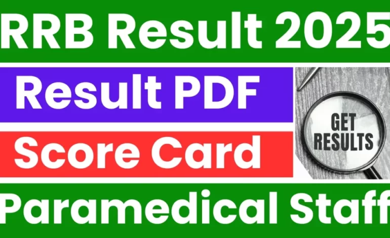 RRB Paramedical Staff Result 2025: Released Soon