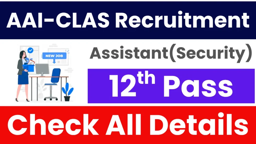 AAI-CLAS Recruitment 2025: Notification Out for 166 Posts
