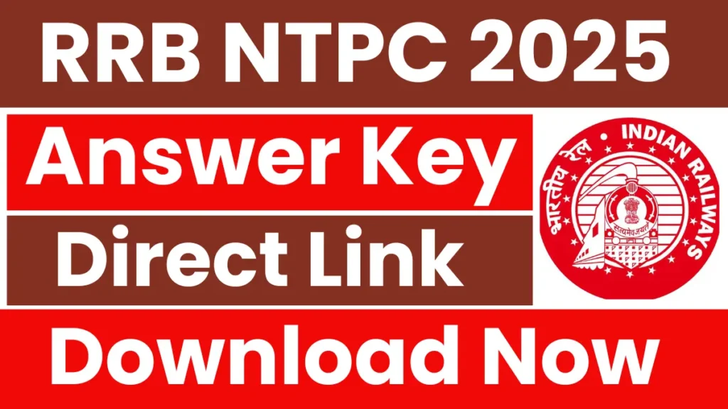 RRB NTPC Answer Key 2025 – Released Soon