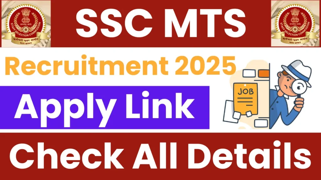 SSC MTS Recruitment 2025: Apply for MTS (Non-Technical) and Havaldar in CBIC & CBN Posts