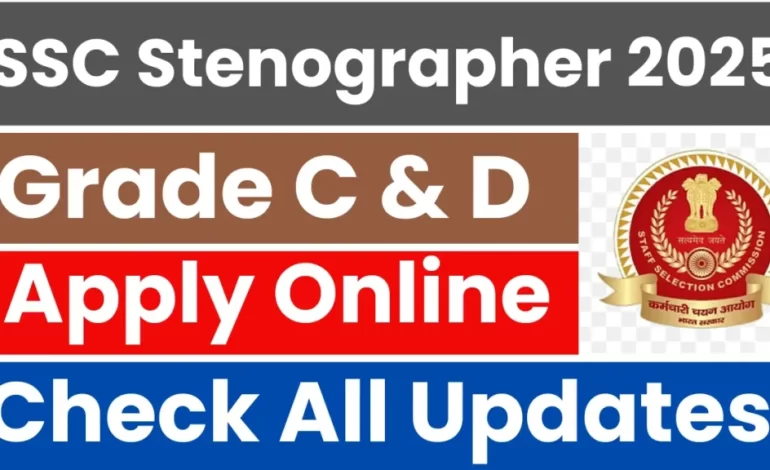SSC Stenographer Recruitment 2025: Notification Released Soon