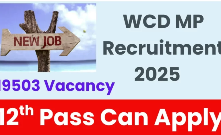 WCD MP Recruitment 2025 – Apply Online for 19503 Various Posts