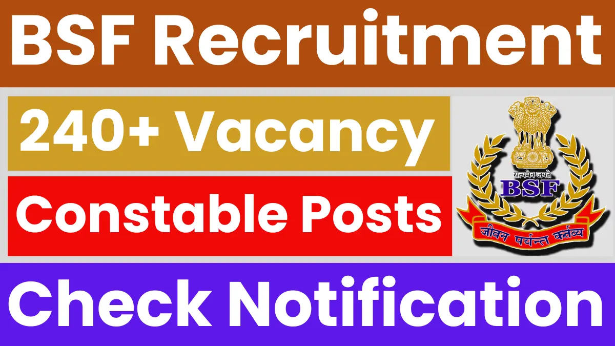 BSF Constable Sports Quota Recruitment 2025: Notification Out for 241 Vacancies
