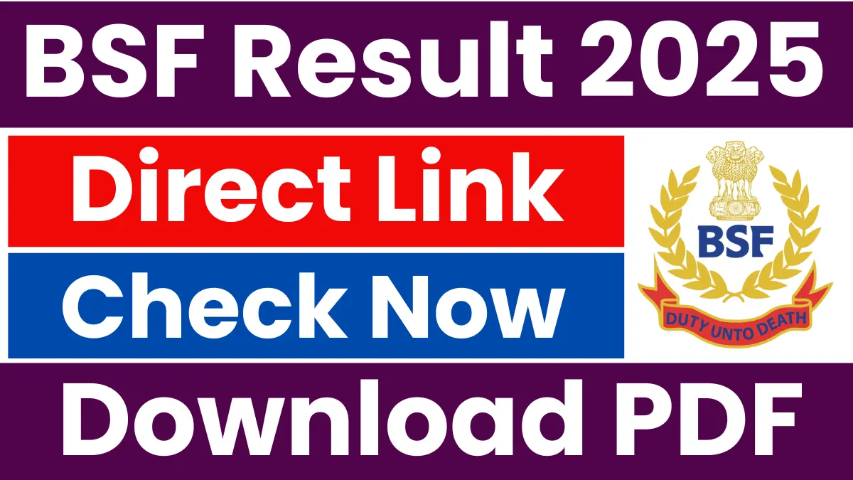 BSF Various Trade Result 2025: Candidates Shortlisted for Written Exam, Check Now