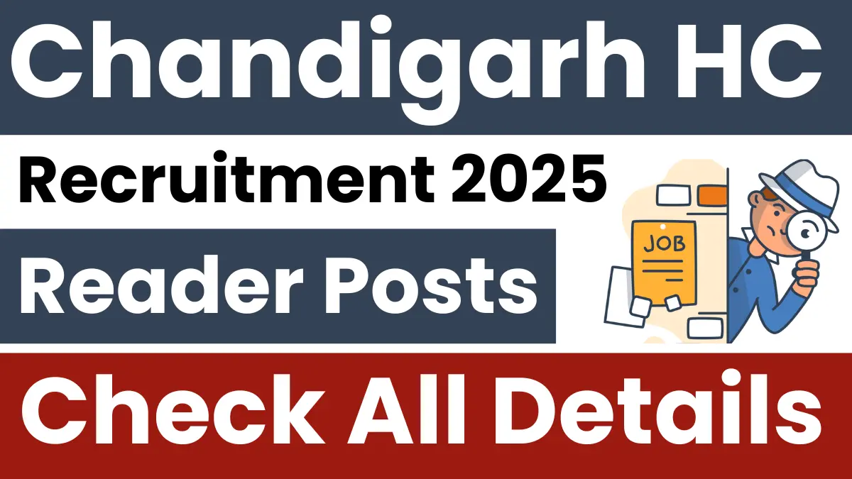 Chandigarh High Court Reader Recruitment 2025: Notification Released and Apply Online