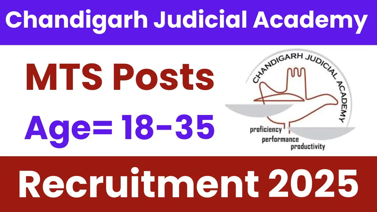 Chandigarh Judicial Academy MTS Recruitment 2025: Notification Out and Apply Form