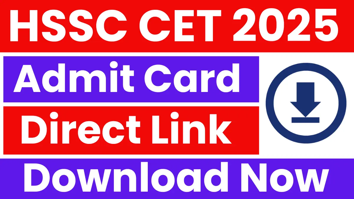HSSC CET 2025: Exam Date Out, Admit Card Released Soon