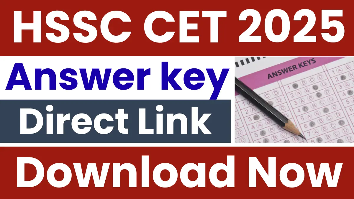 HSSC CET 2025 Answer Key: Released Soon