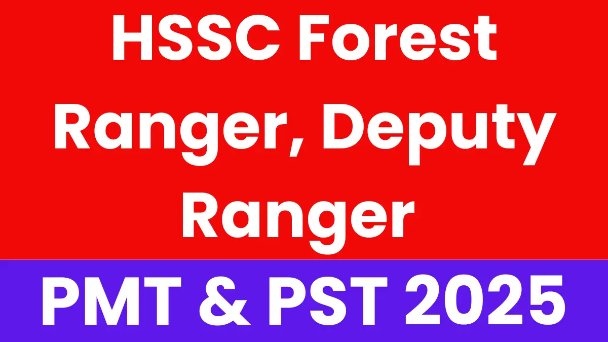 HSSC Forest Ranger & Deputy Ranger Physical Test Notice Out, Check Now