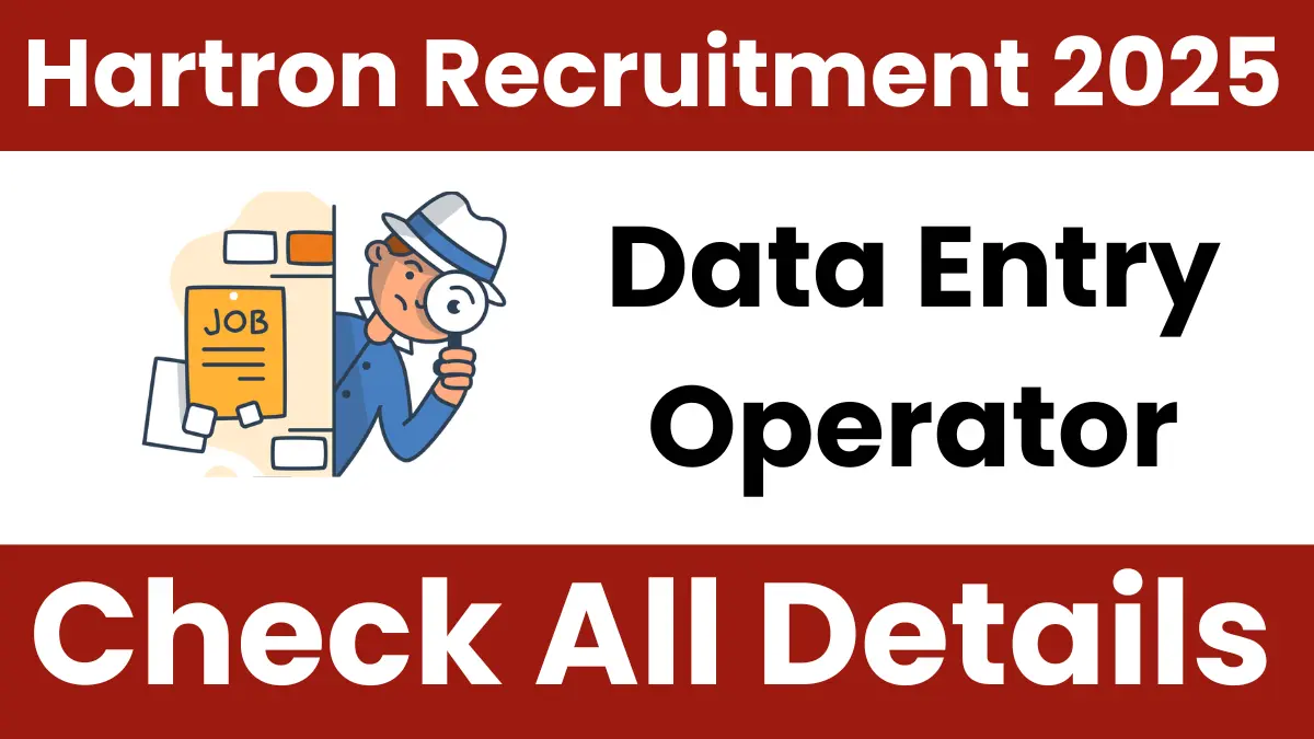 Hartron Data Entry Operator Recruitment 2025: Notification Released for 170 Posts