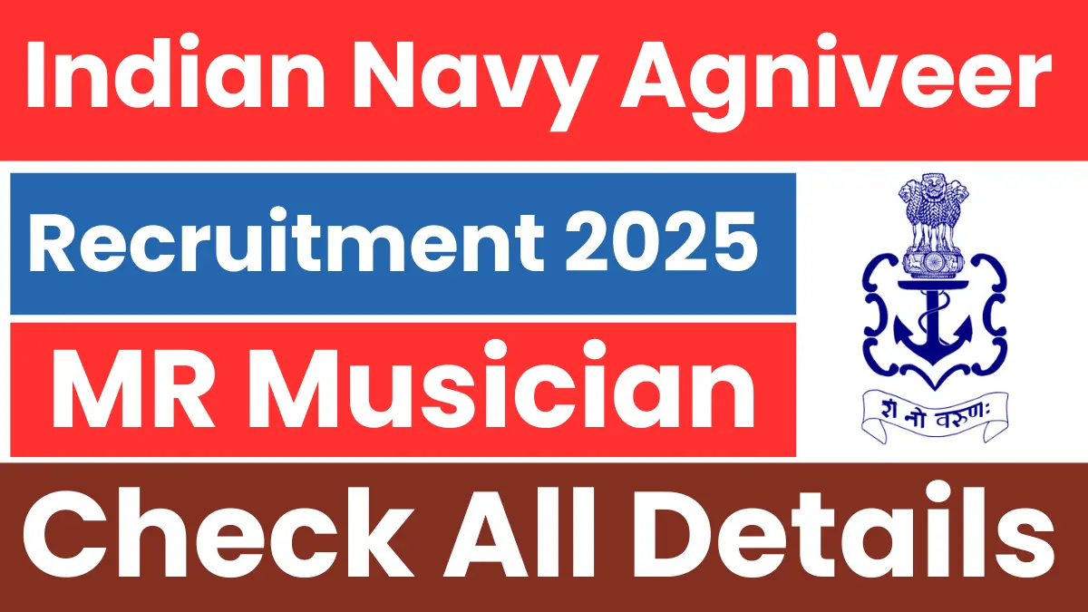 Indian Navy Agniveer MR Musician Recruitment 2025: Notification Released & Apply Online