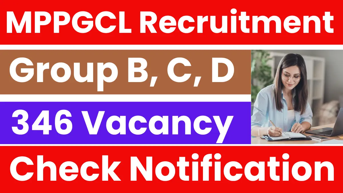 MPPGCL Recruitment 2025 – AE, JE, Group C & D (346 Posts)