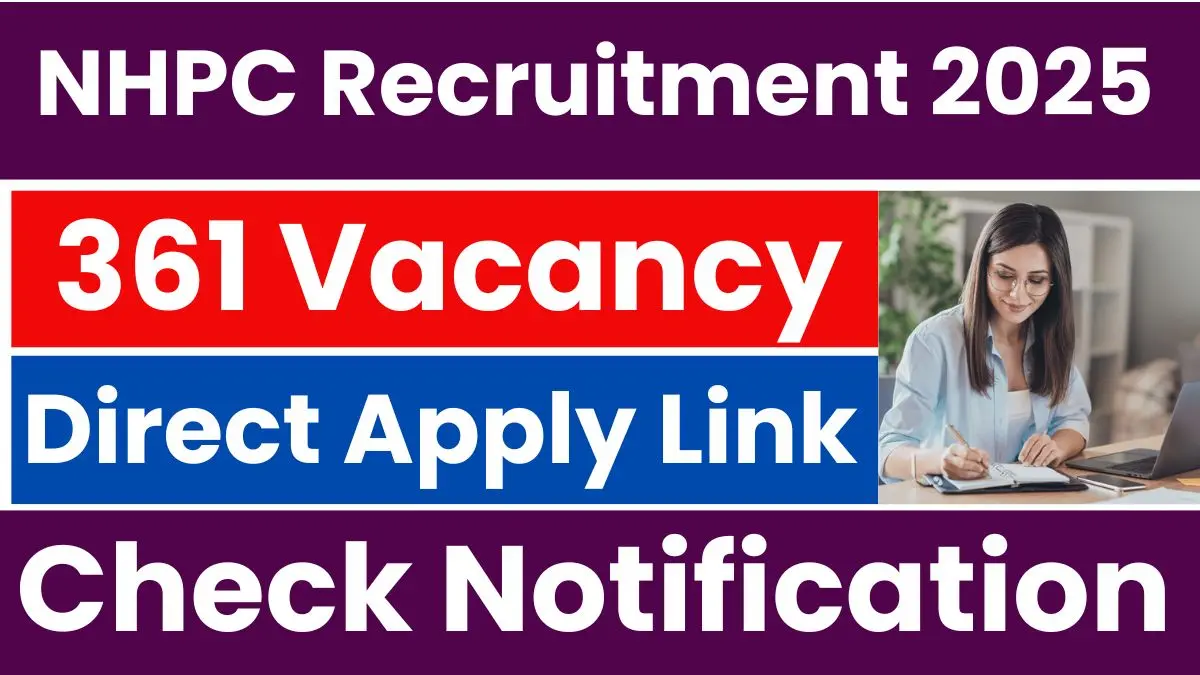 NHPC Apprentice Recruitment 2025: Apply for 361 Posts
