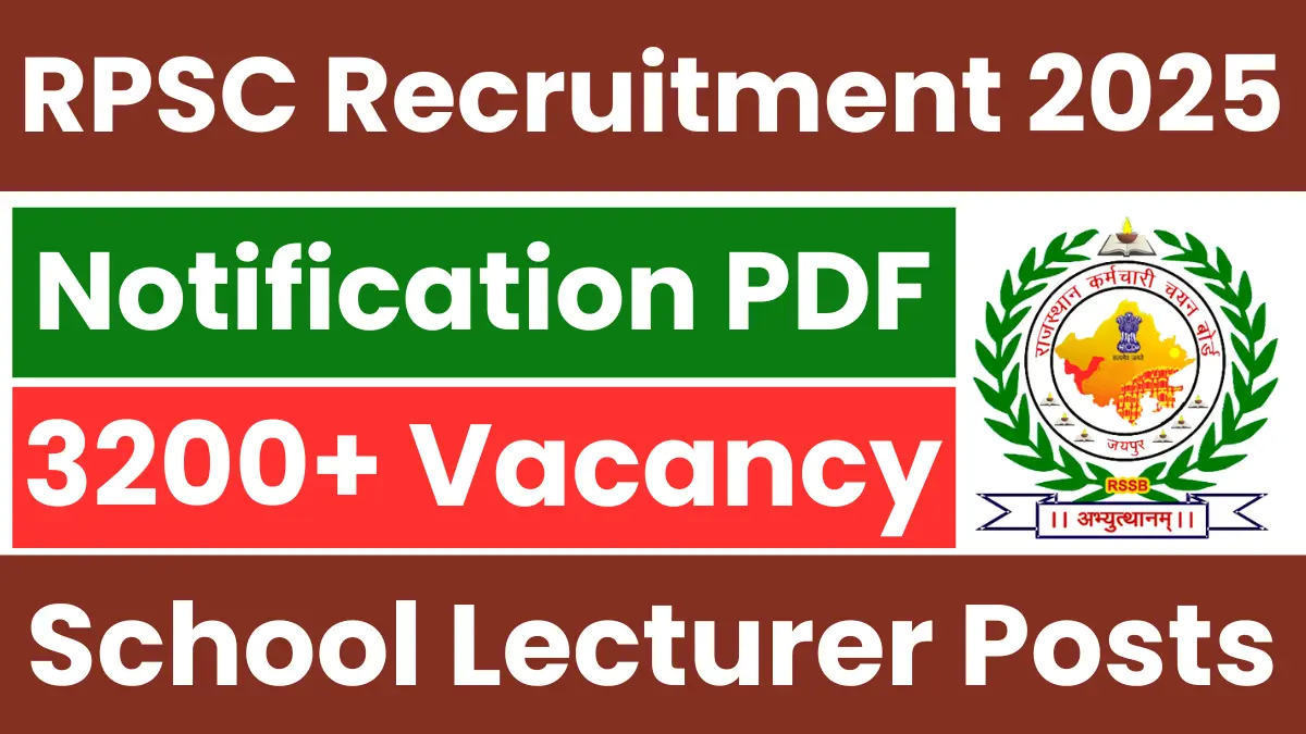 RPSC School Lecturer Recruitment 2025: Notification Out for 3225 Posts