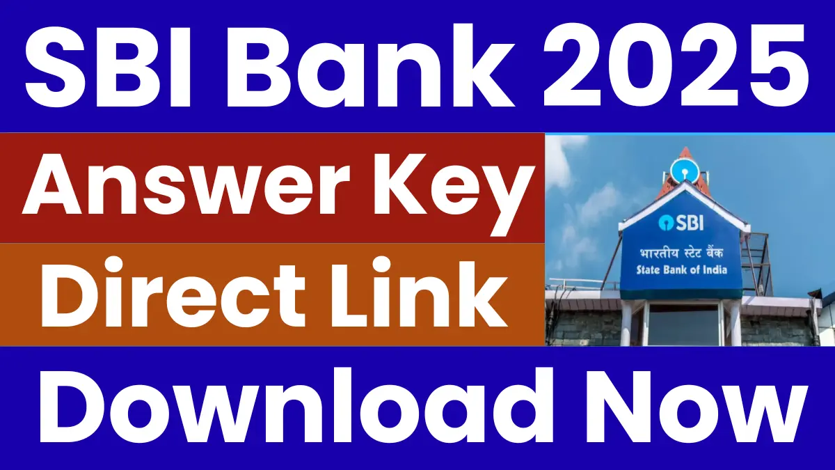 SBI Bank Answer Key 2025: Released Soon