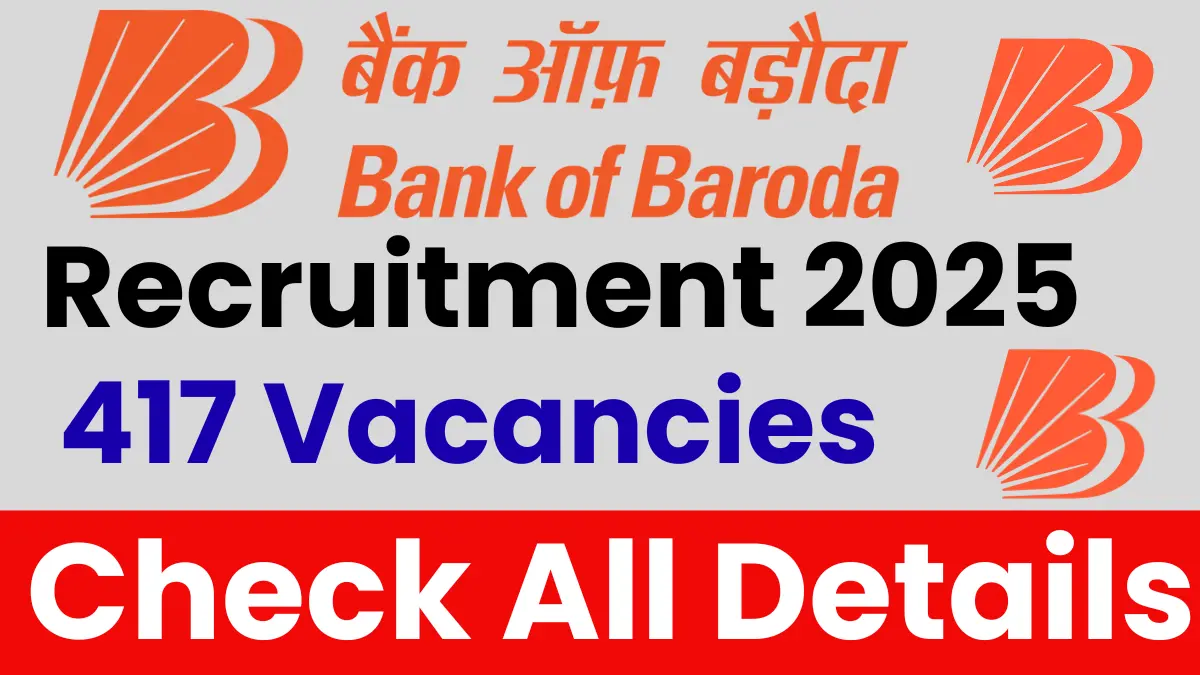 Bank of Baroda Sales Manager & Officer Recruitment 2025: Apply for 417 Posts