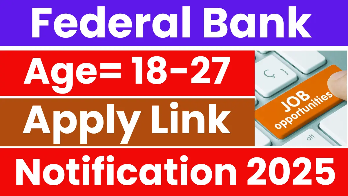 Federal Bank Associate Officer Recruitment 2025: Notification Released and Apply Online