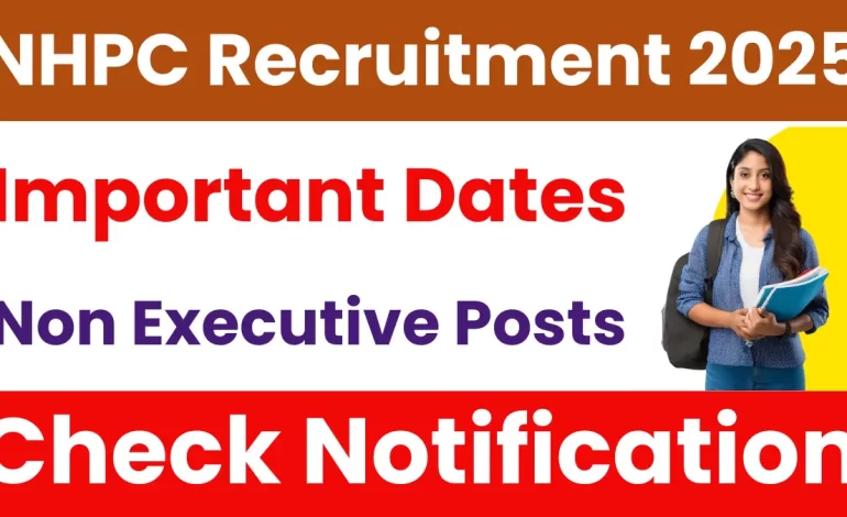 NHPC Non-Executive Recruitment 2025: Short Notification Out for 248 Vacancy