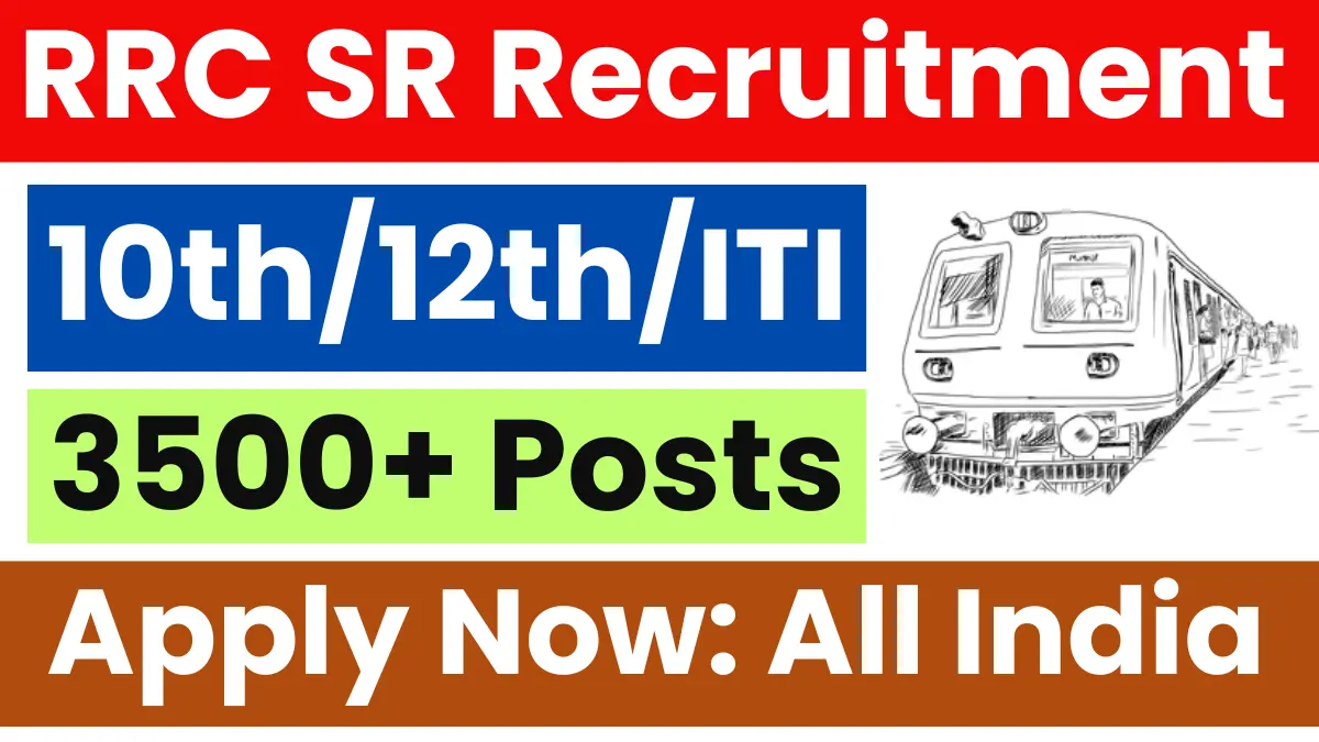 RRC SR Apprentices Recruitment 2025: Apply for 3518 Vacancy
