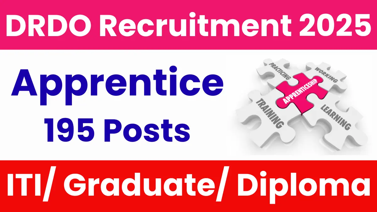 DRDO Apprentice Recruitment 2025: Notification Out for 195 Posts