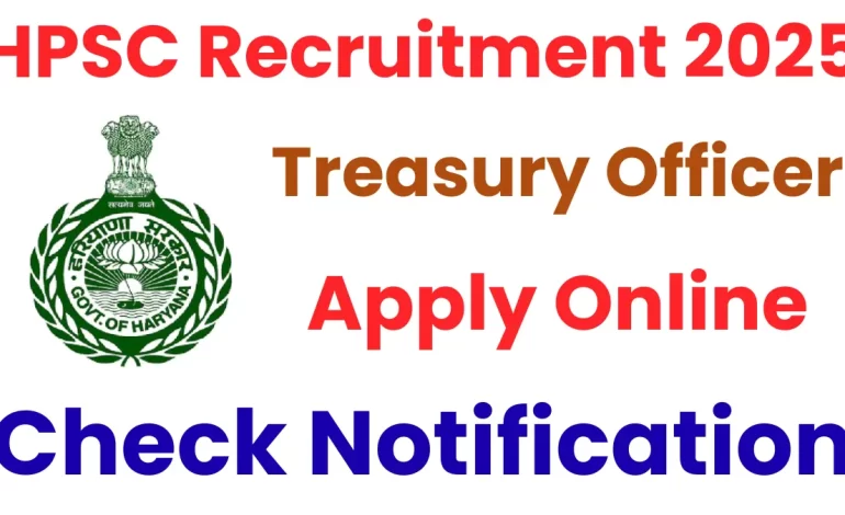 HPSC Treasury Officer Recruitment 2025: Vacancy Increase & Reopen Form