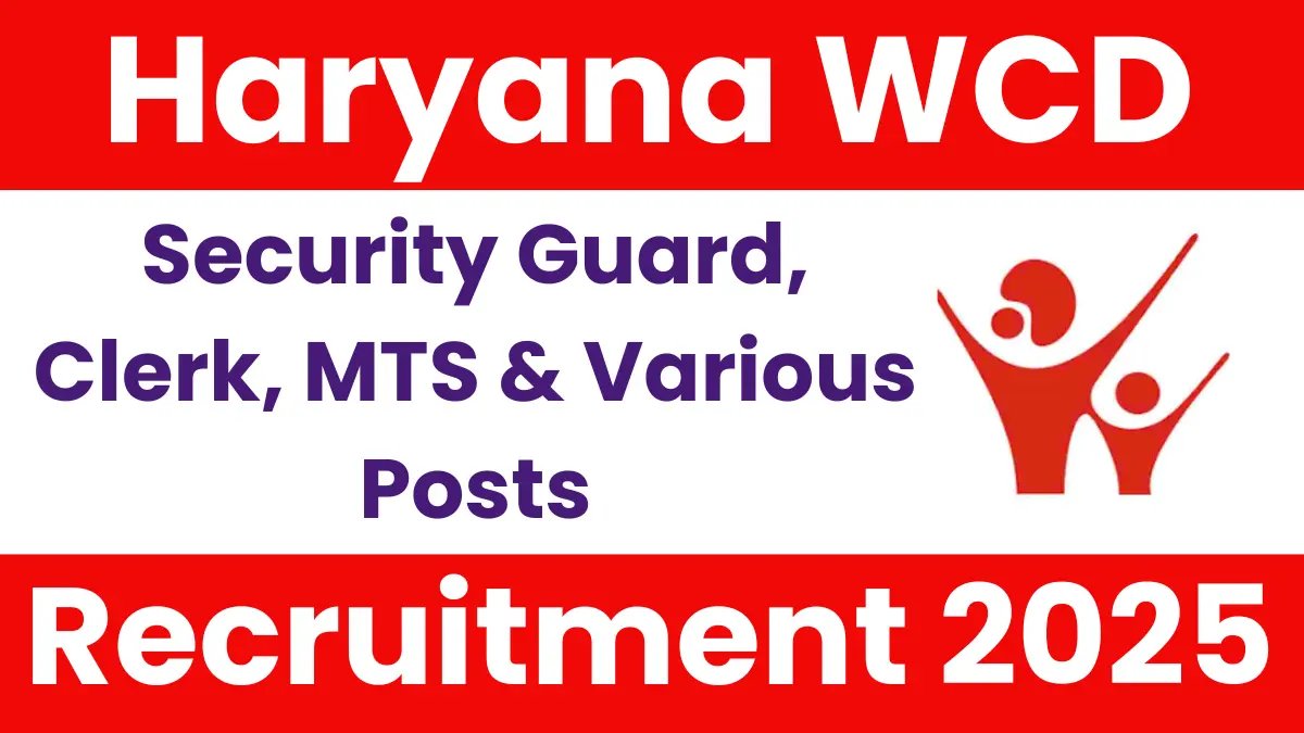 Haryana WCD Recruitment 2025: Apply for 479 Posts