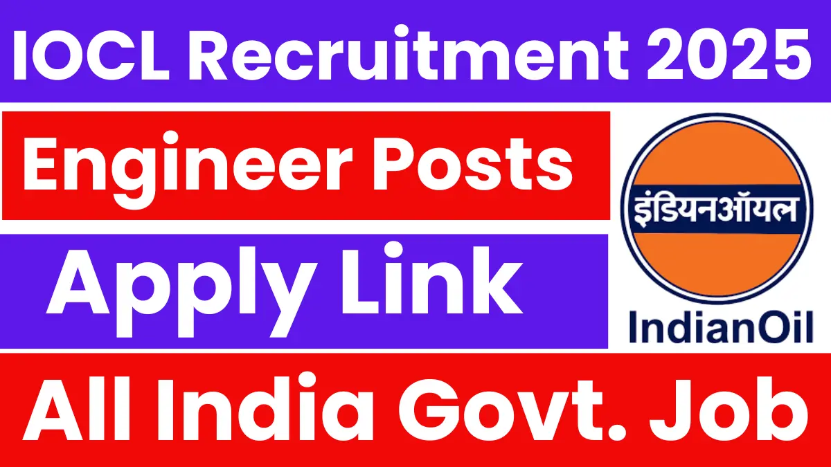 IOCL Engineer Recruitment 2025: Apply for Various Posts, Check All Details