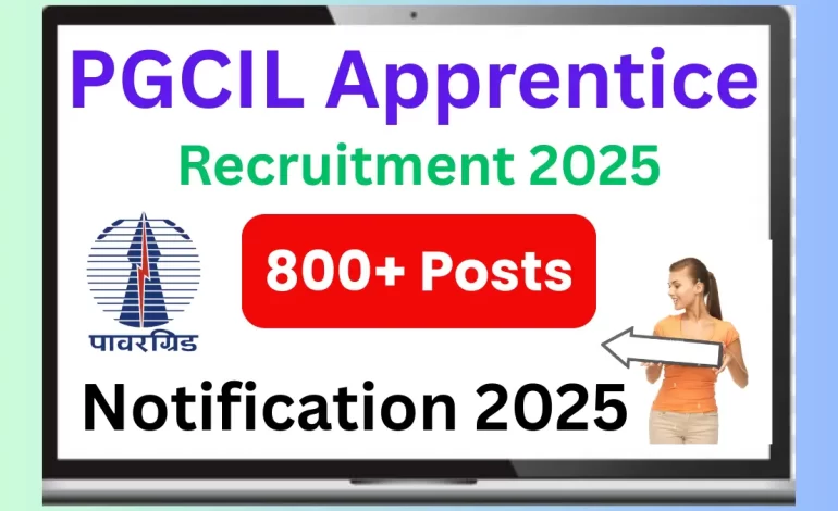 PGCIL Apprentice Recruitment 2025: Notification Out for 800+ Posts