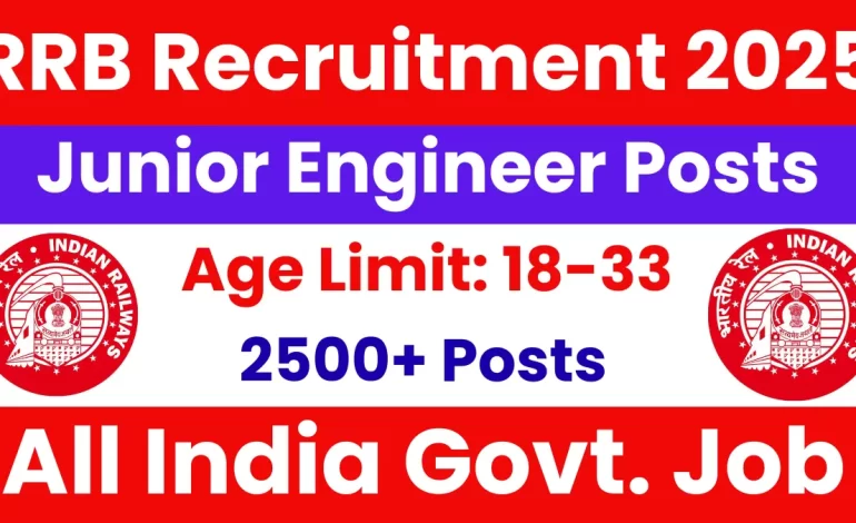 RRB Junior Engineer (JE) Recruitment 2025: Notification Out for 2570 Posts