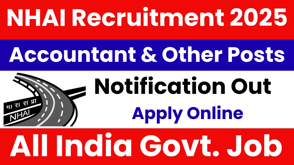 NHAI Recruitment 2025: Short Notification Out for Accountant, Stenographer & Other Posts