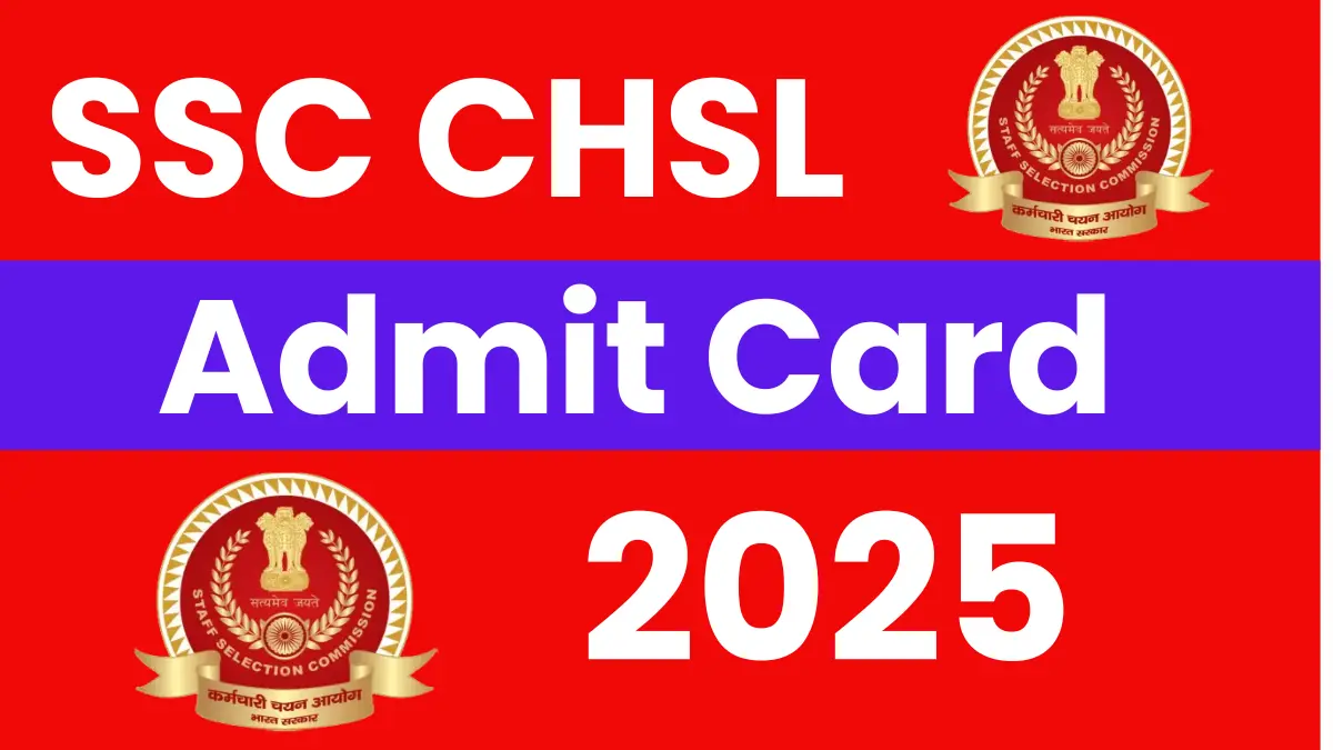 SSC CHSL Admit Card 2025: Admit Card Soon (3131 Posts)