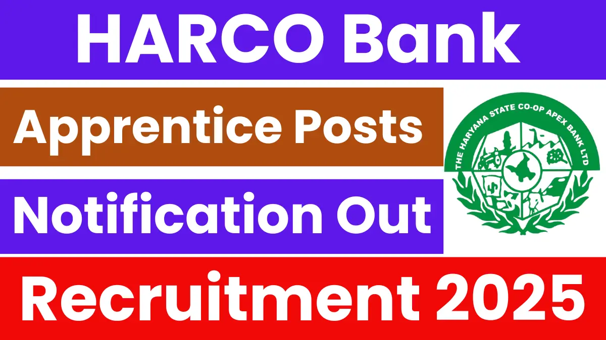 Haryana HARCO Bank Apprentice Recruitment 2025: Notification Out & Apply Form