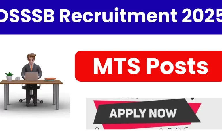 DSSSB MTS Recruitment 2025: Notification Out for 714 Posts