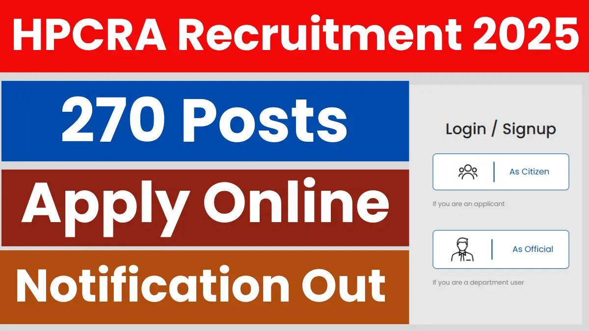 HPCRA Recruitment 2025: Apply Online for 270 Posts