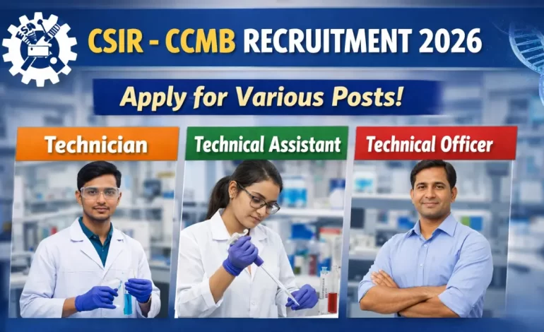 CSIR CCMB Recruitment 2026: Apply for Various Posts