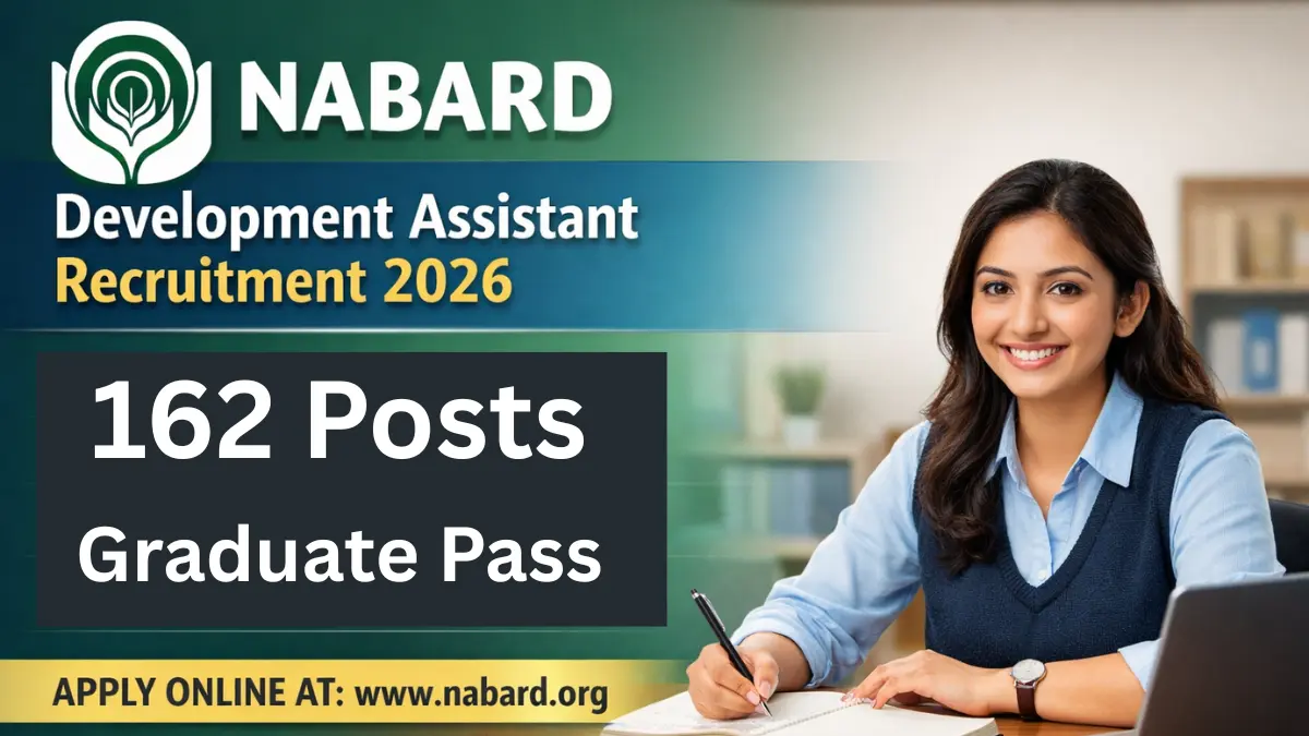 NABARD Development Assistant Recruitment 2026: Apply Online for 162 Posts