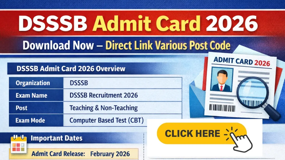 DSSSB Admit Card 2026 – Download Exam Hall Ticket, Direct Link