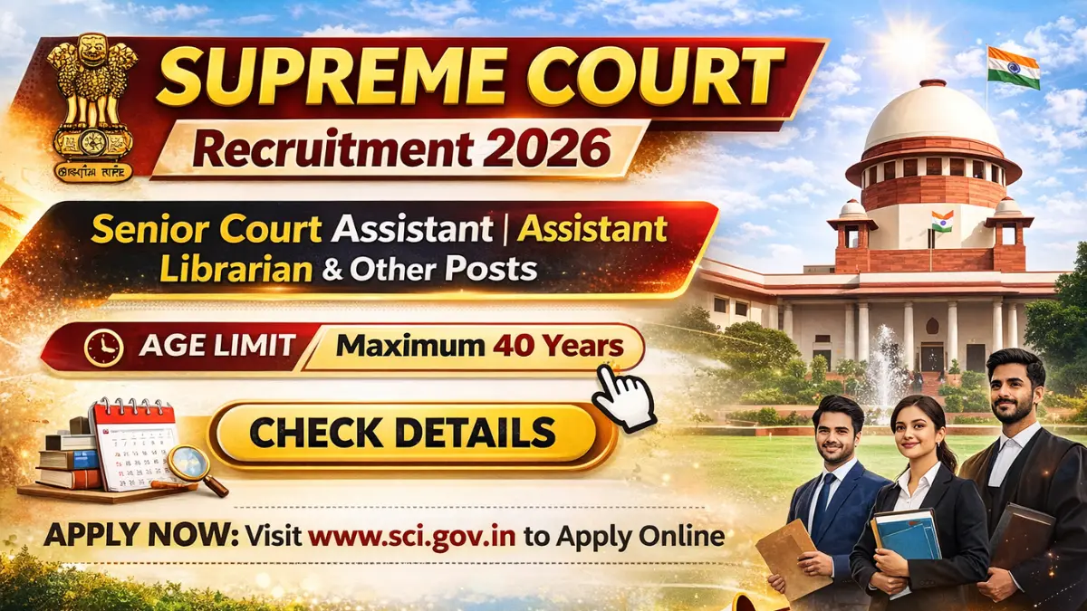 Supreme Court Recruitment 2026: Notification Out for Senior Court Assistant, Assistant Librarian & Other Posts