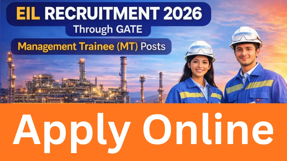 EIL Management Trainee Recruitment 2026: Notification Out for Various Posts
