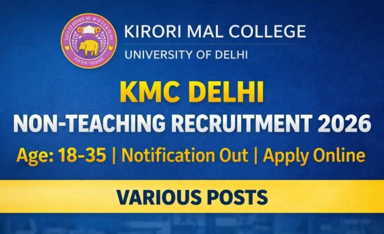 KMC Delhi Non-Teaching Recruitment 2026: Notification Out for Various Posts