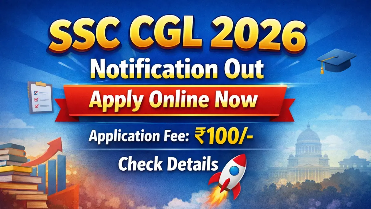 SSC CGL 2026: Exam Date, Notification, All Updates Here