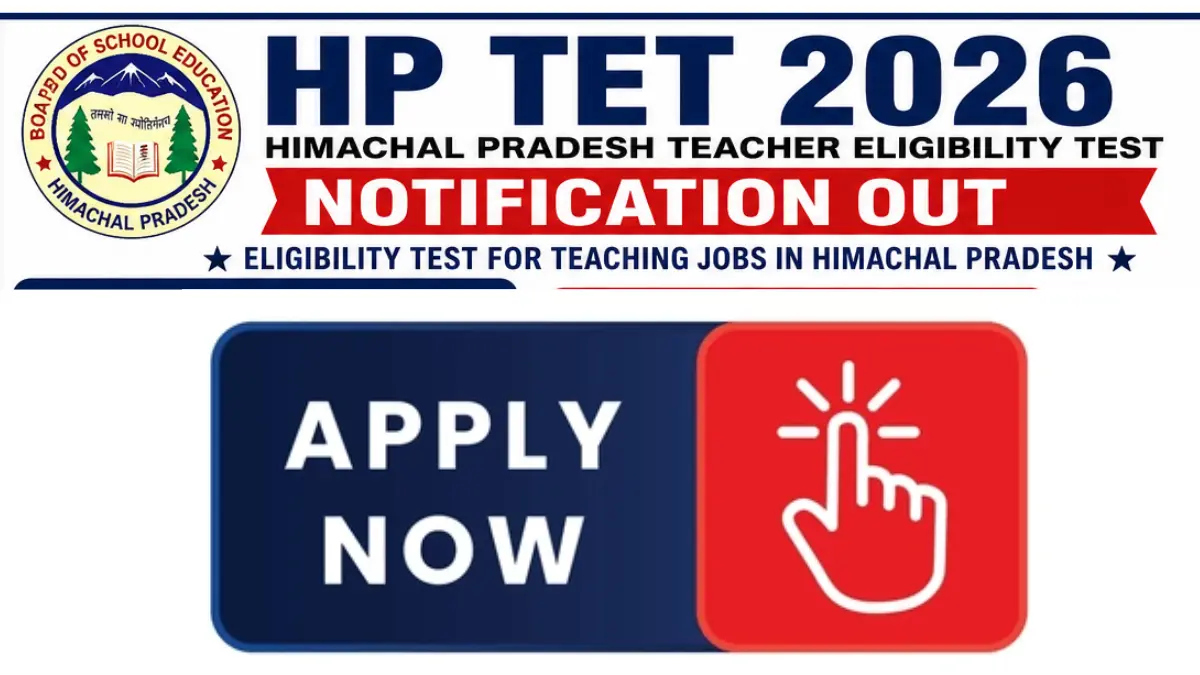 HP TET 2026 Notification Out, Apply Online, Check Details