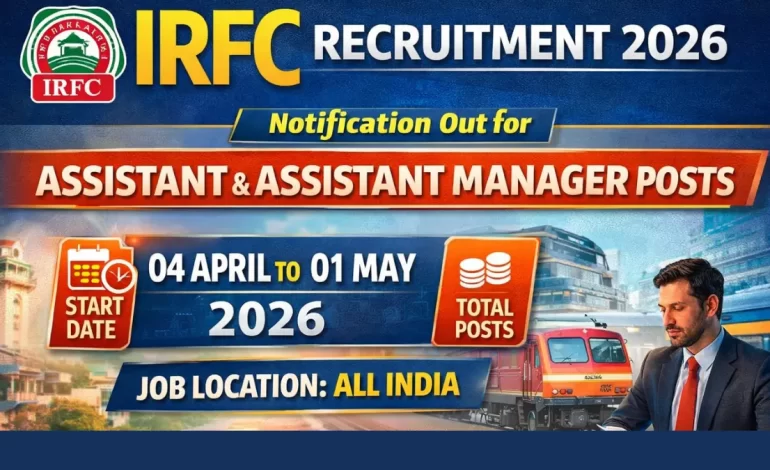 IRFCL Recruitment 2026: Notification Out for Assistant & Assistant Manager Posts