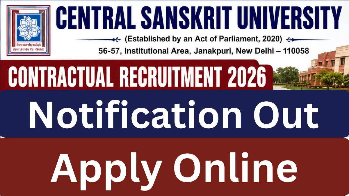 Delhi Central Sanskrit University Contractual Recruitment 2026: Apply Online for Various Posts
