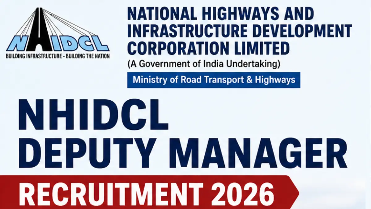 NHIDCL Deputy Manager Recruitment 2026: Apply Online for 85 Posts
