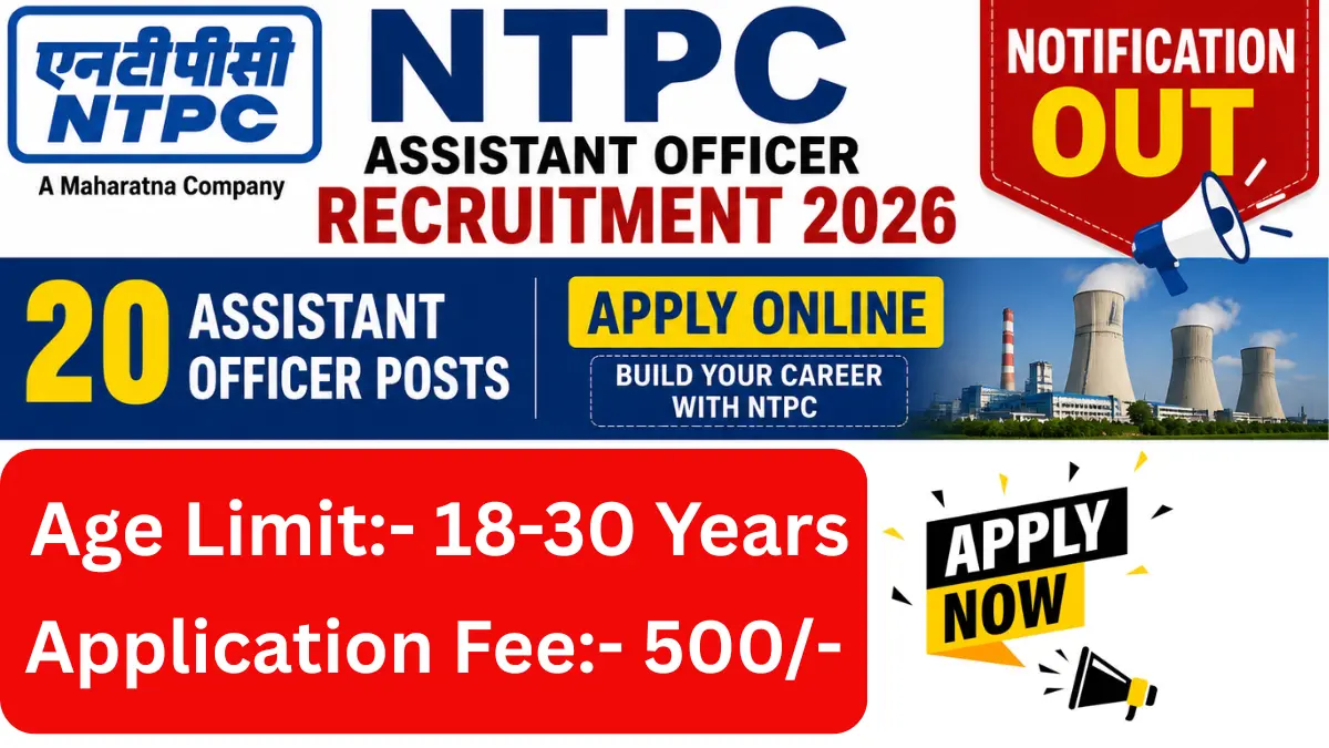 NTPC Assistant Officer Recruitment 2026: Notification Out, Apply Online