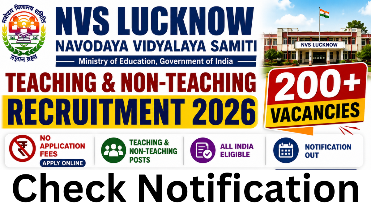 NVS Lucknow Teaching & Non-Teaching Recruitment 2026: Notification Out & Apply Online