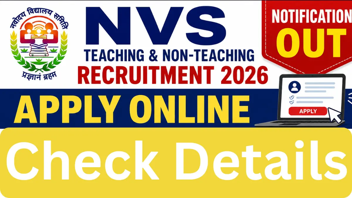 NVS Teaching & Non-Teaching Recruitment 2026: Notification Out, Apply Online