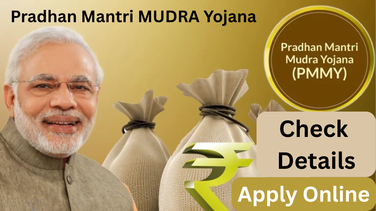 Pradhan Mantri MUDRA Yojana: Notification, Apply Online, Check Details