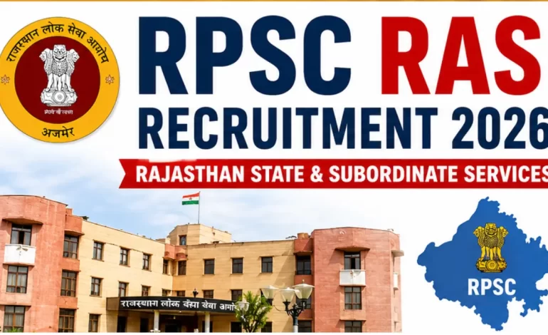 RPSC RAS Recruitment 2026: Apply Online for 607 Posts, Check Details